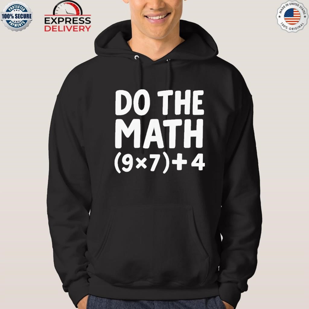 Do The Math 67 Meme Shirt