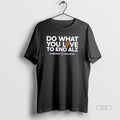 Official Do What You Love To End Alz T-Shirts, Hoodie, Sweatshirt | InkRitualCo.com
