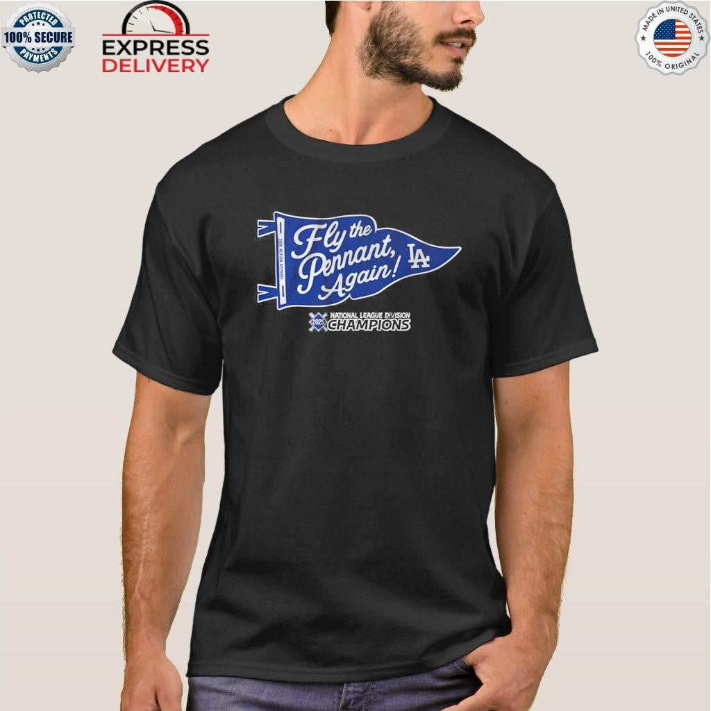 Dodgers Division Champions Fly The Pennat Again 2025 Shirt