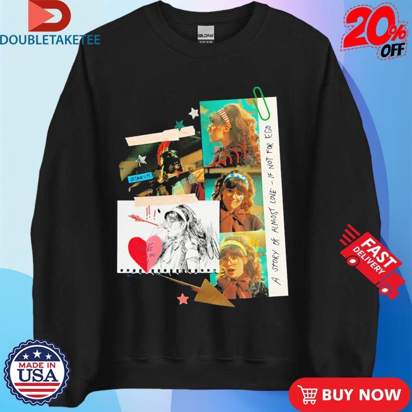 Dodie I Feel Bad For You Dave A Story Of Almost Love If Not For Ego Shirts