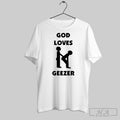 Official Dominic Fike God Loves Geezer T-Shirts, Hoodie, Sweatshirt | InkRitualCo.com