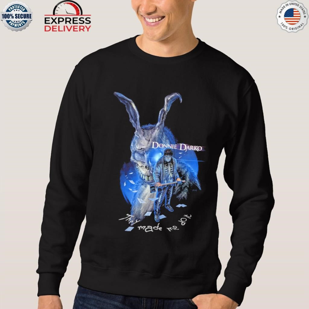 Donnie darko they made me do it shirt