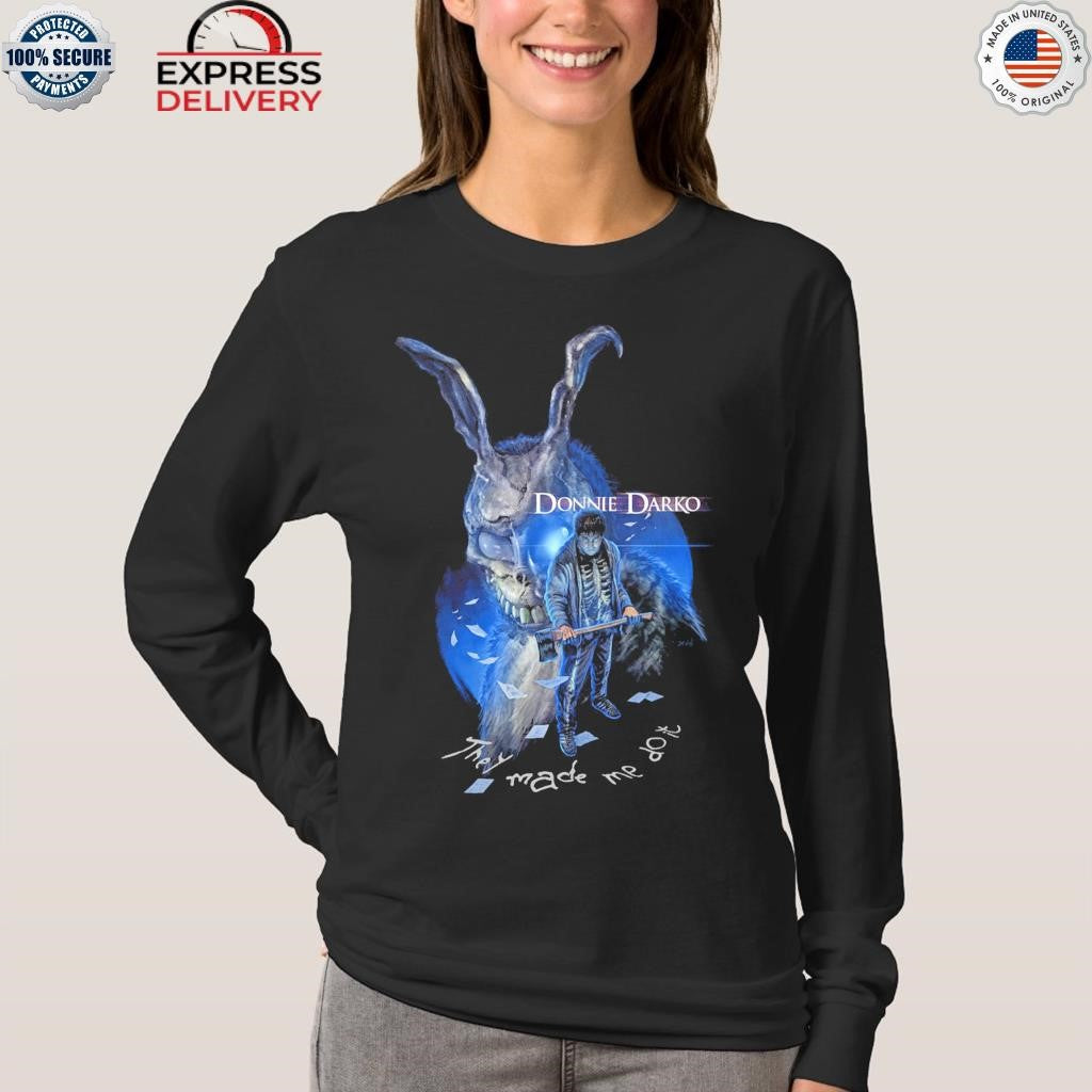 Donnie darko they made me do it shirt