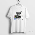 Official Dont Be Dumb Asap Rocky T-Shirts, Hoodie, Sweatshirt | InkRitualCo.com
