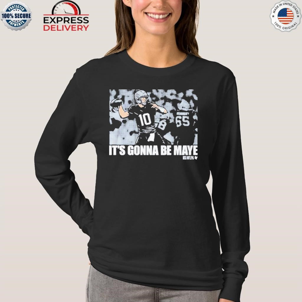 Drake Maye It’s Gonna Be Maye Shirt