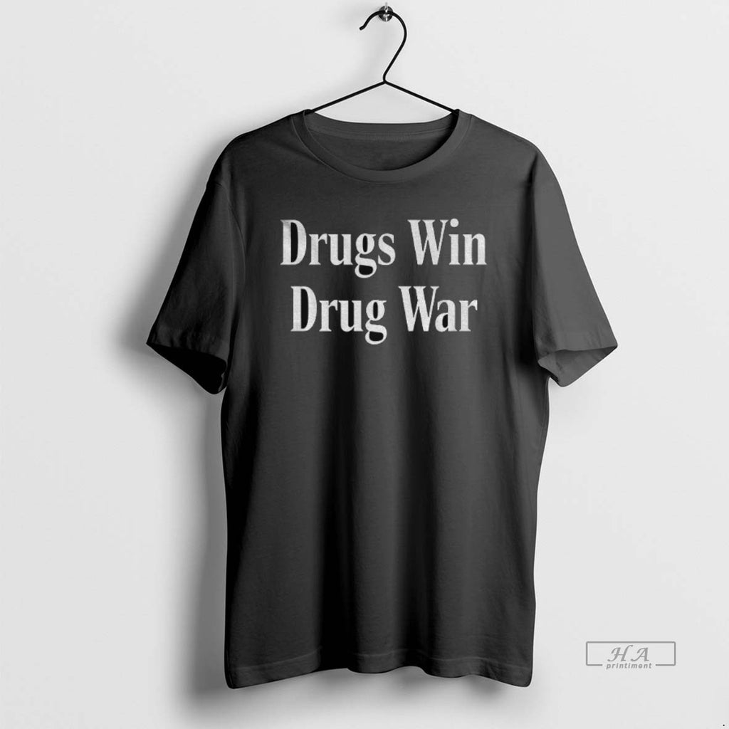 Official Drugs Win Drug War T-Shirts, Hoodie, Sweatshirt | InkRitualCo.com