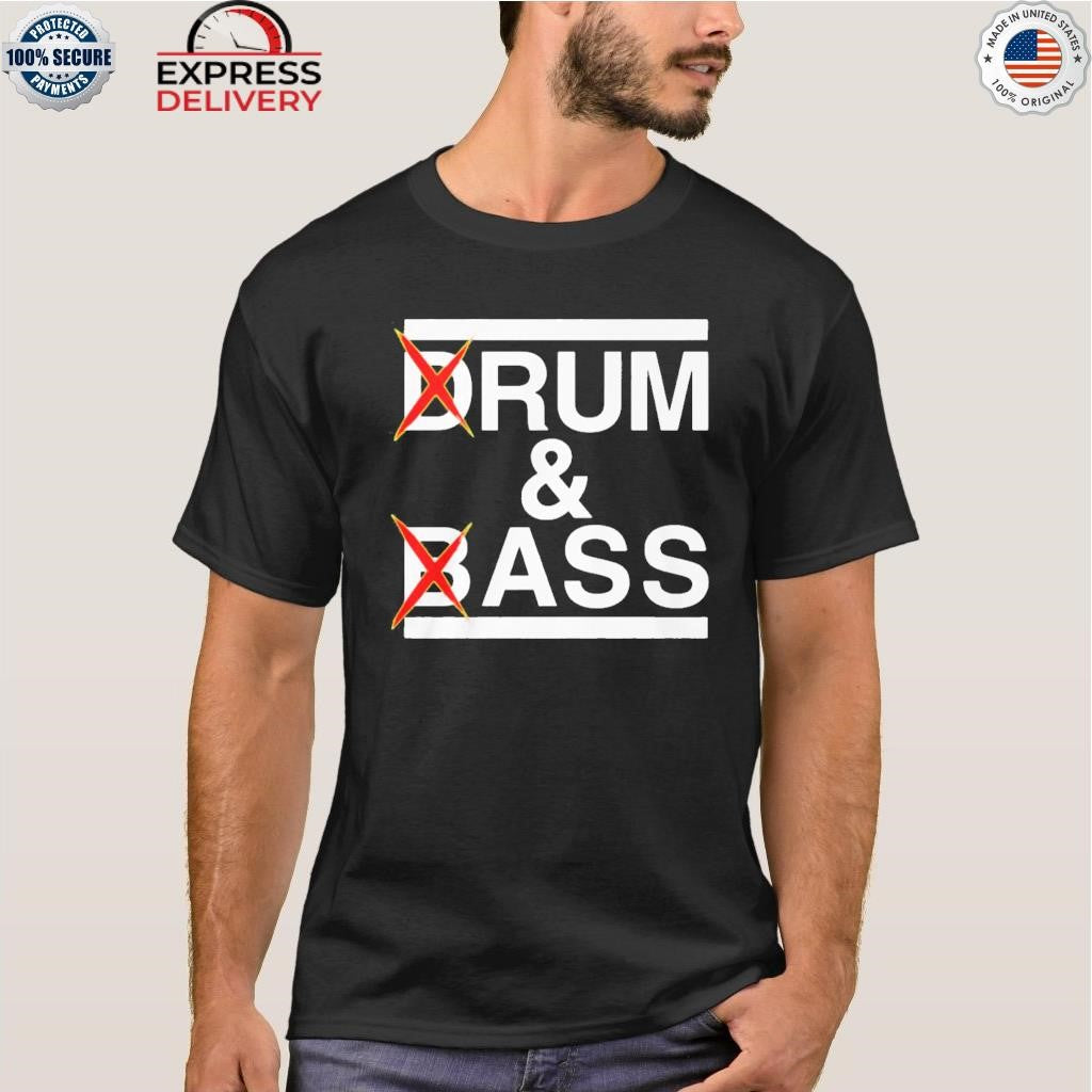 Drum And Bass Rum Ass Shirt
