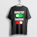Official Dubstep On Racism Off T-Shirts, Hoodie, Sweatshirt | InkRitualCo.com
