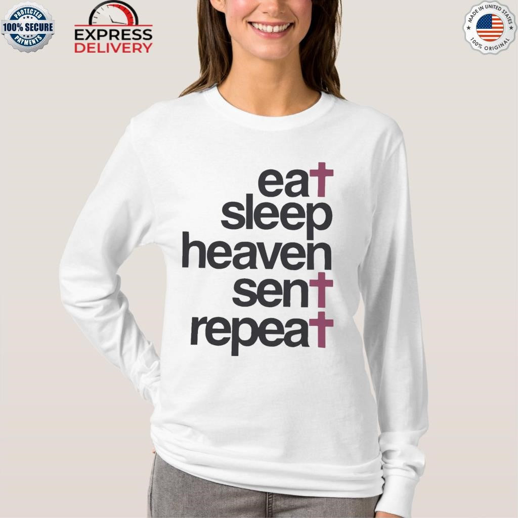 Eat Sleep Haven Sent Repeat Shirt