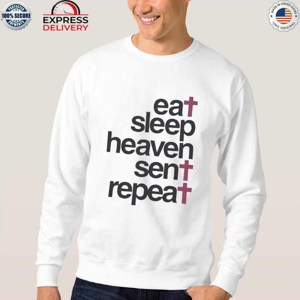 Eat Sleep Haven Sent Repeat Shirt