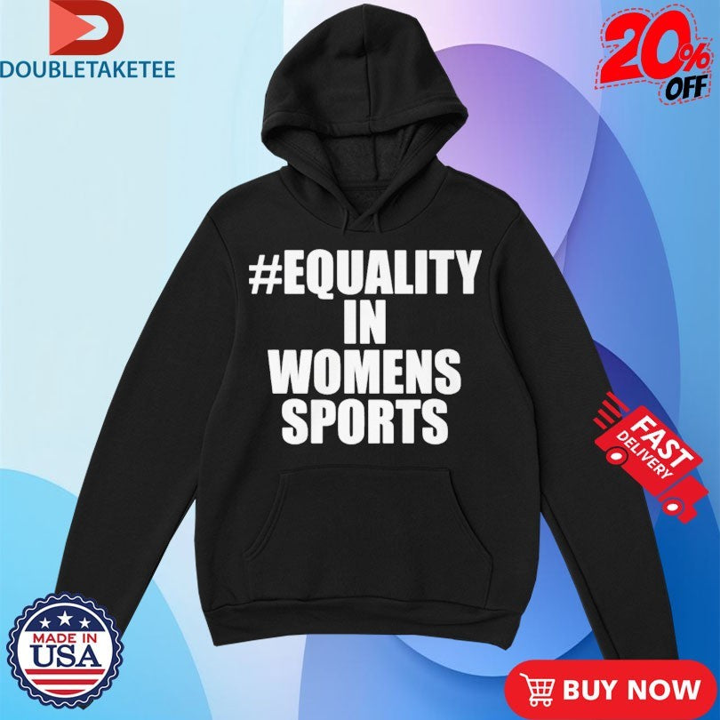 Equality In Womens Sports Shirts