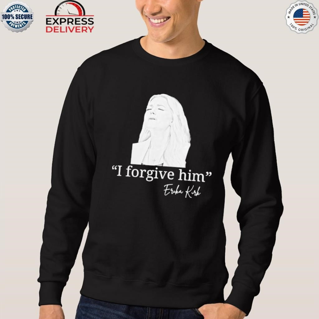 Erika Kirk I Forgive Him Graphic Shirt