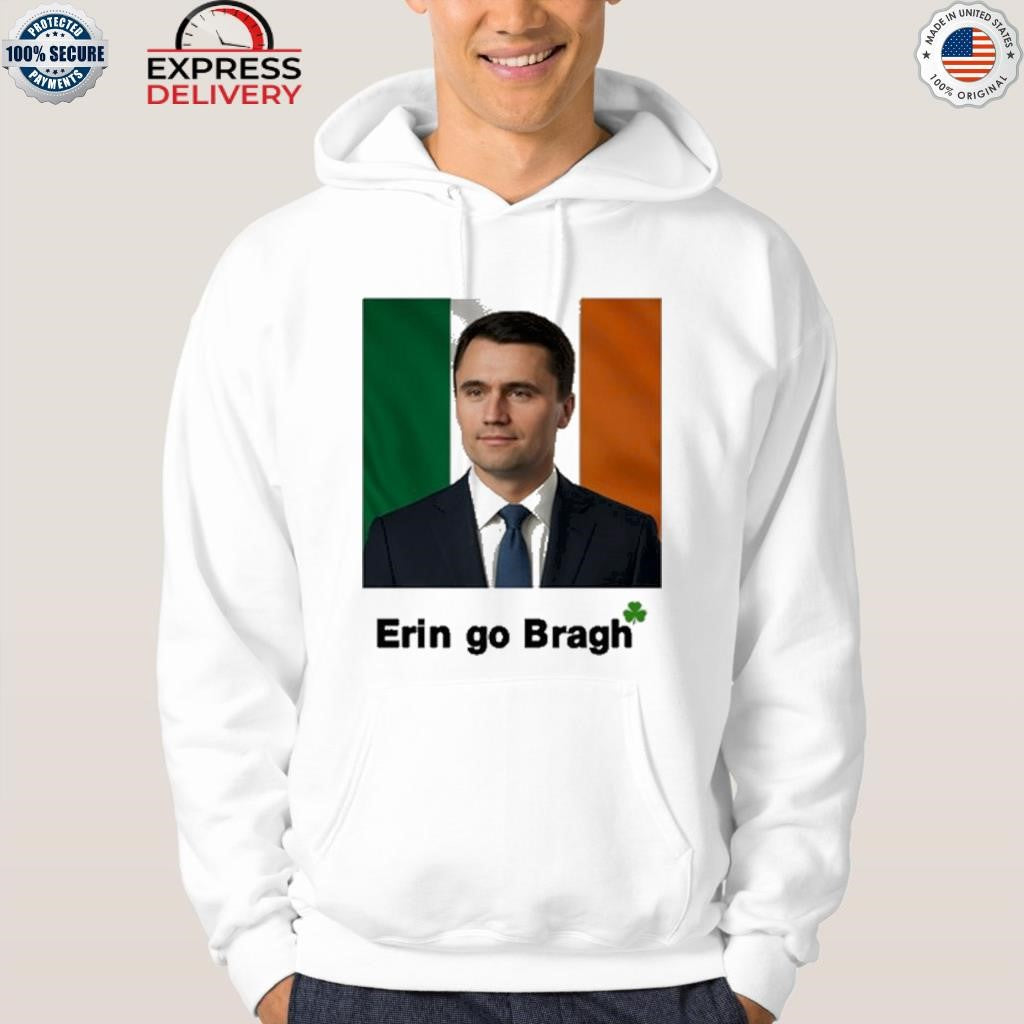 Erin Go Bragh Charlie Kirk Shirt