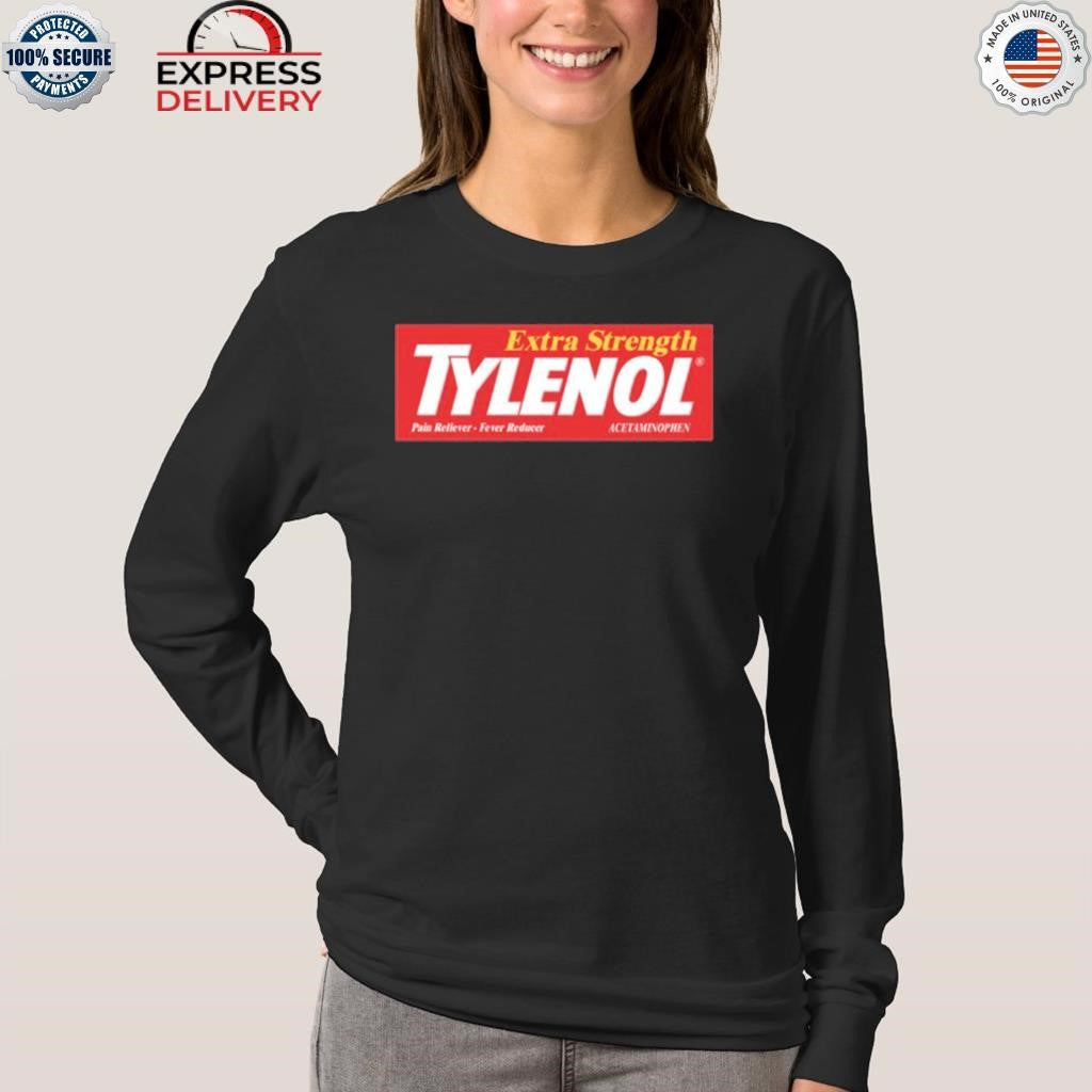 Extra Strength Tylenol Shirt