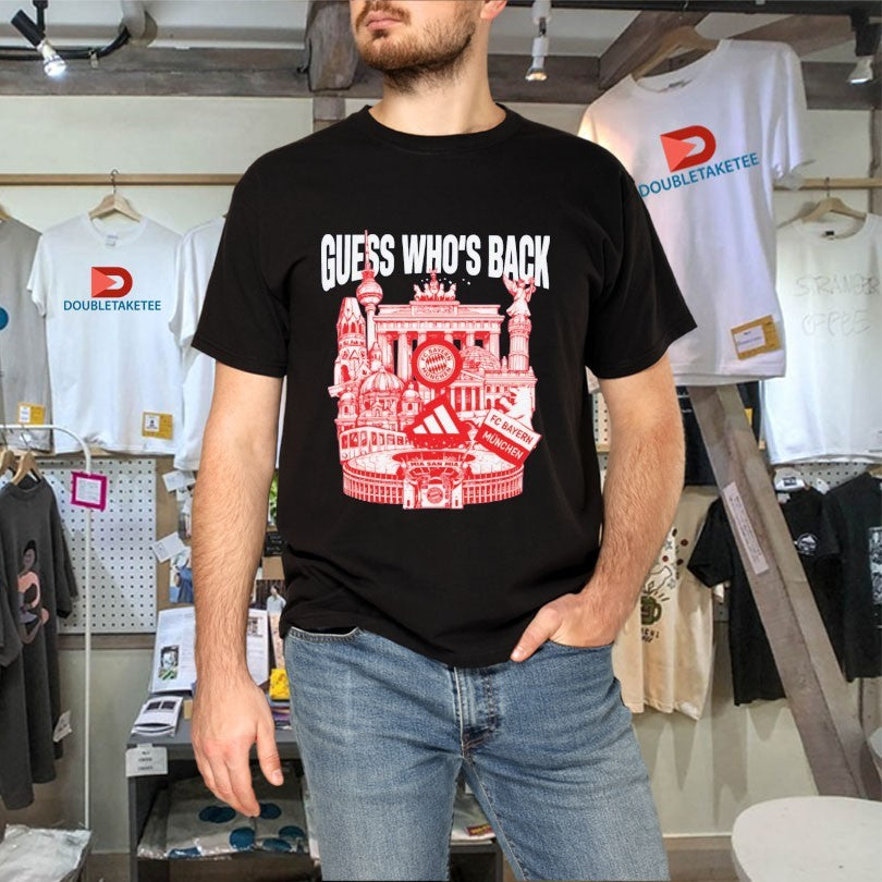 FC Bayern Munchen Guess Who’s Back Shirts