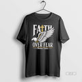 Official Faith Over Fear Christian Believer Inspirational Graphic T-Shirts, Hoodie, Sweatshirt | InkRitualCo.com