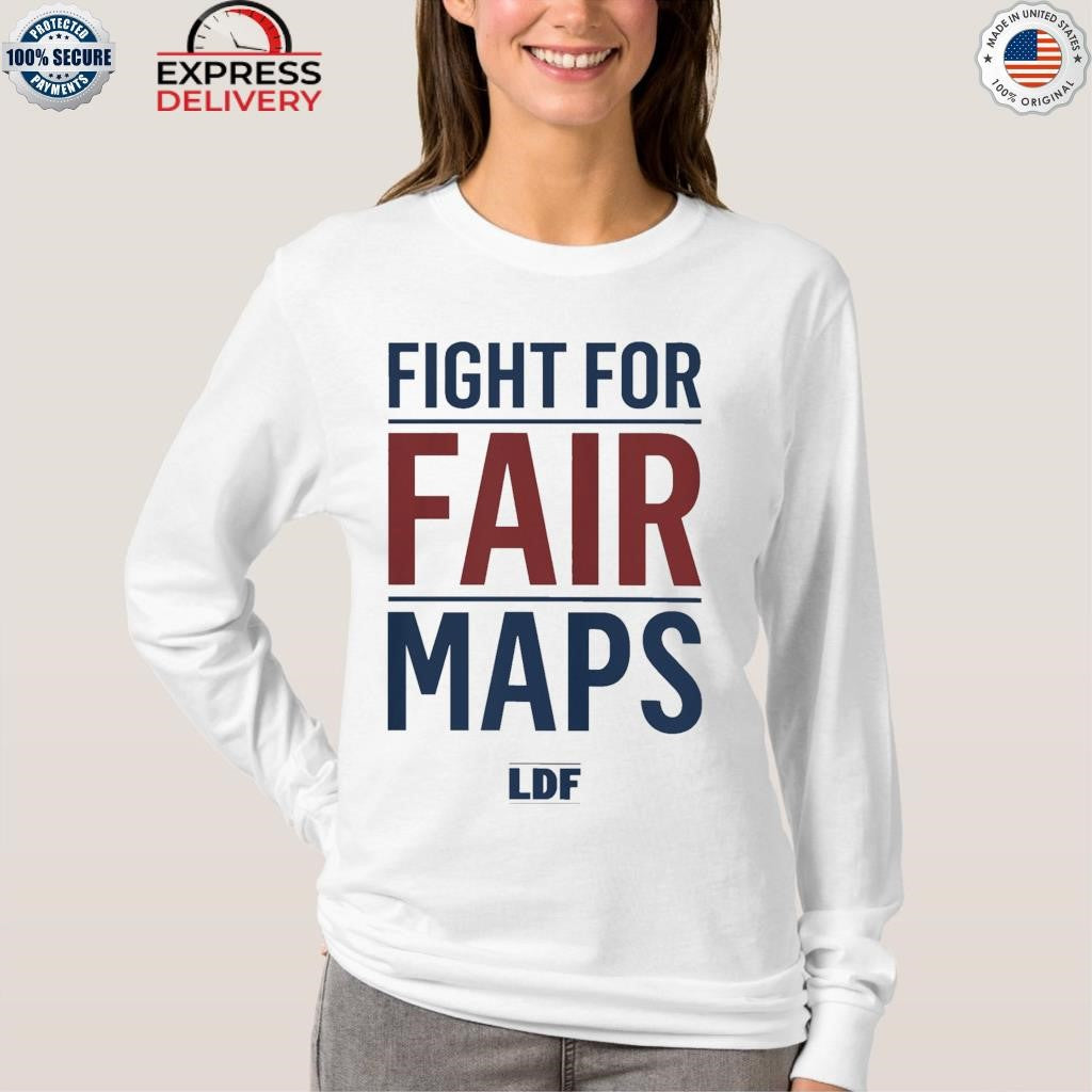 Fight For Fair Maps Shirt