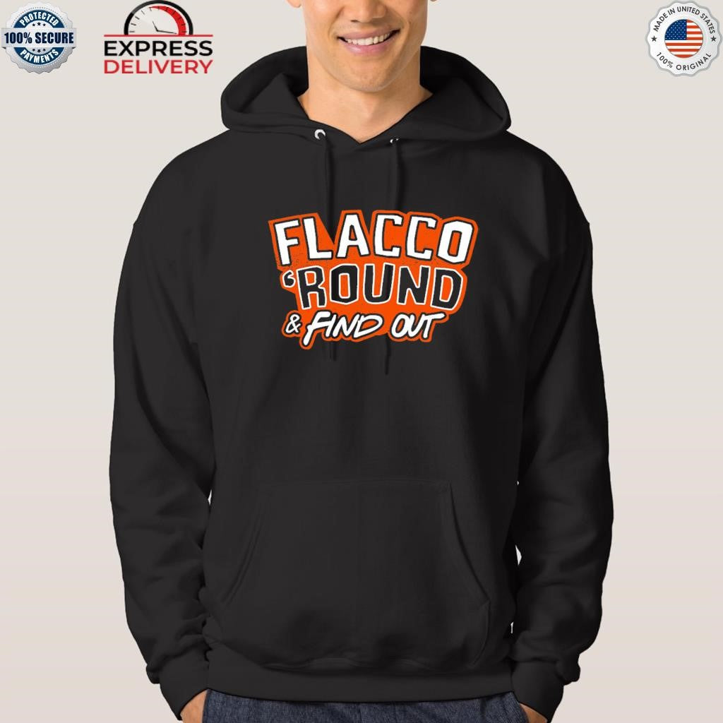Flacco ‘Round & Find Out Shirt