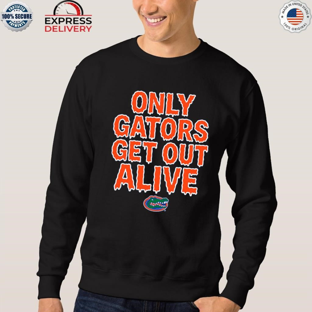 Florida Gator Only Gators Get Out Alive Shirt