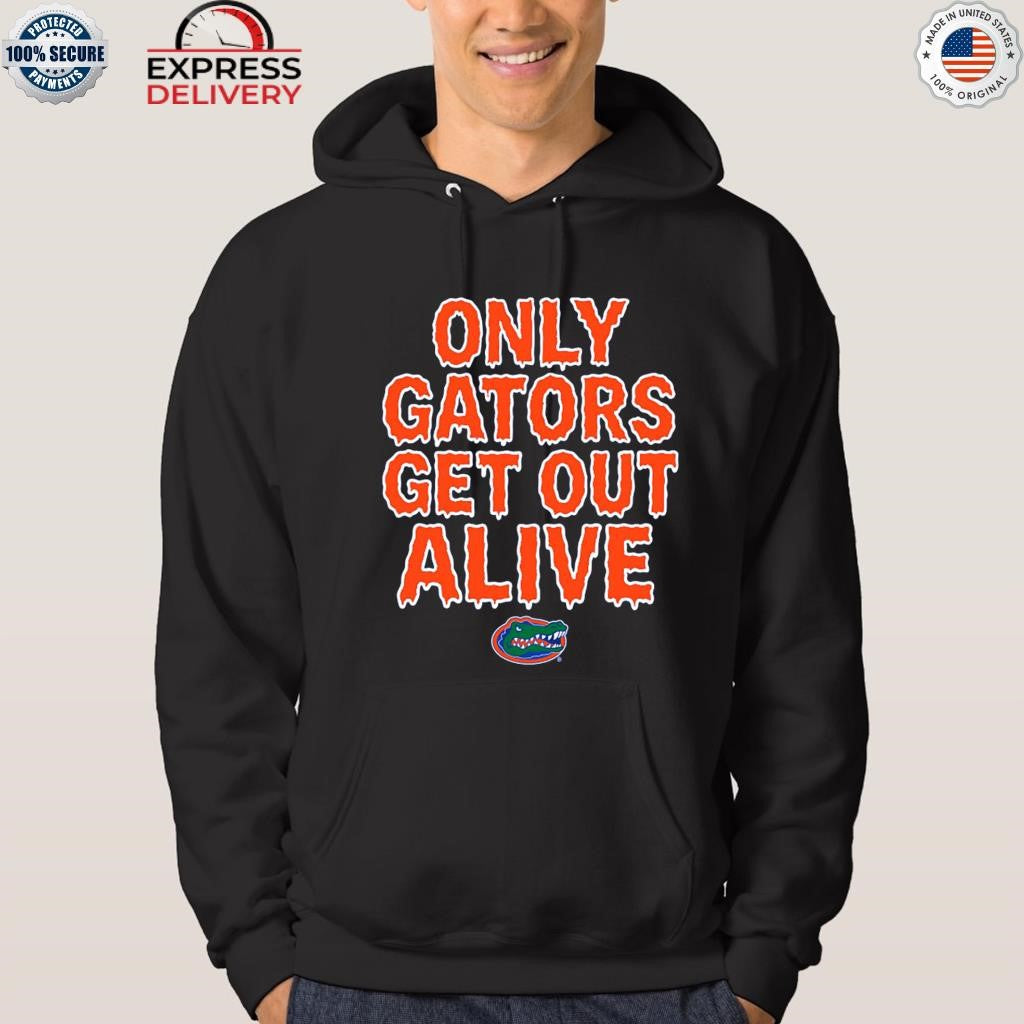 Florida Gator Only Gators Get Out Alive Shirt