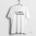 Official Free Congo T-Shirts, Hoodie, Sweatshirt | InkRitualCo.com