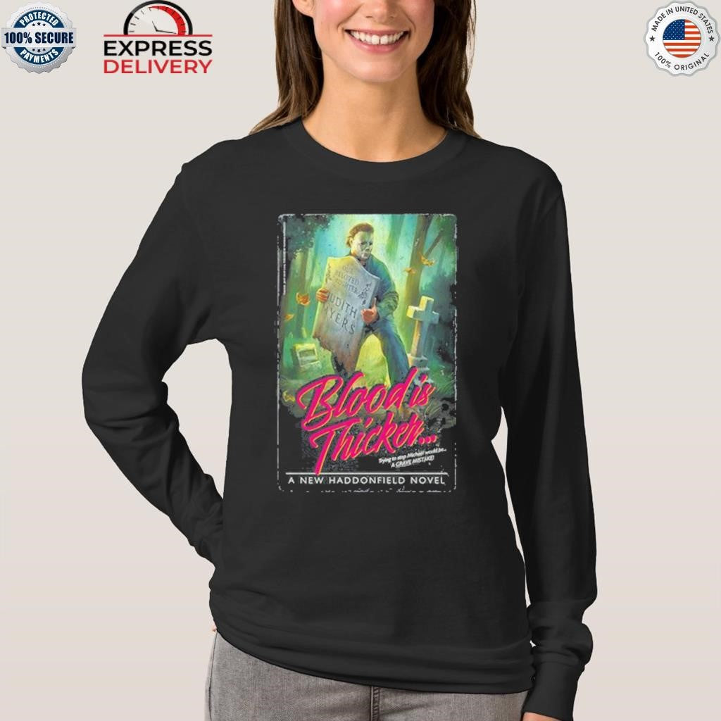 Fright Rags A Haddonfield Novel Blood Is Thicker Tour Shirt