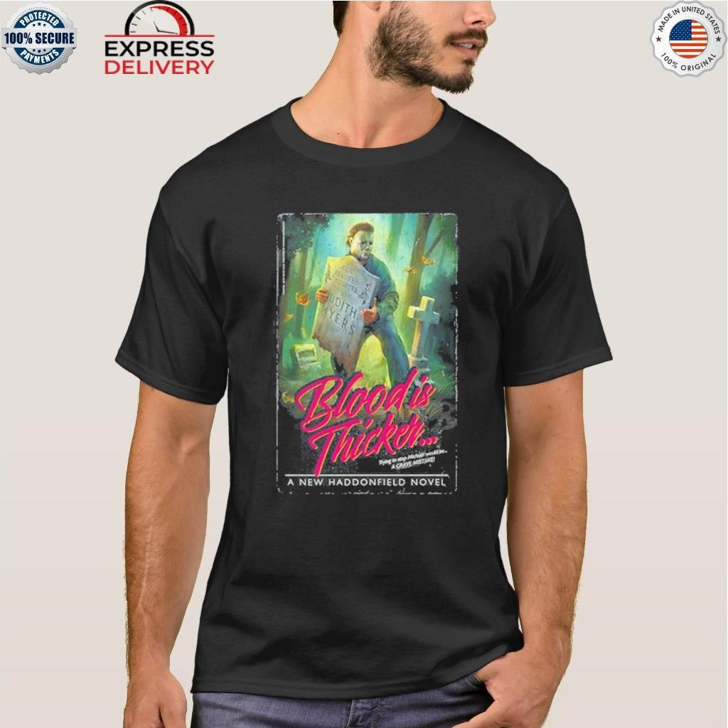 Fright Rags A Haddonfield Novel Blood Is Thicker Tour Shirt