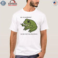 Frog Me No Problemo Narrator But It Was All Problemo Shirt