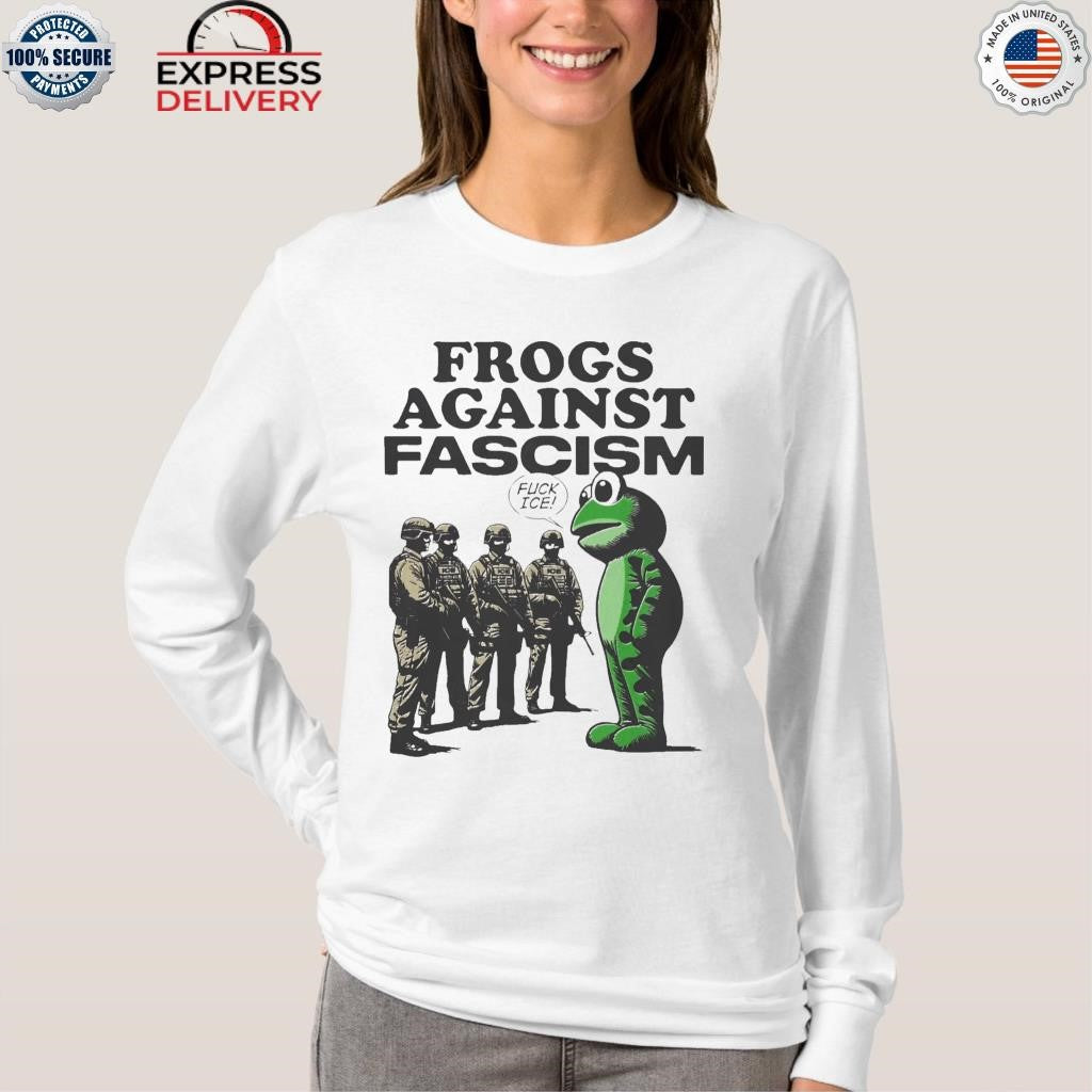 Frogs Against Fascism Fuck Ice Shirt