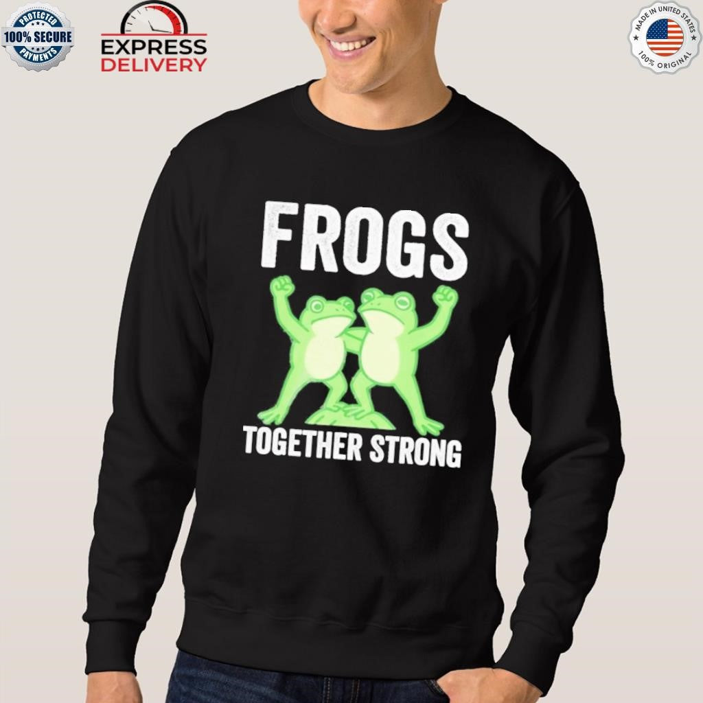 Frogs Together Strong Portland Frog Protest Shirt