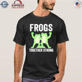 Frogs Together Strong Portland Frog Protest Shirt
