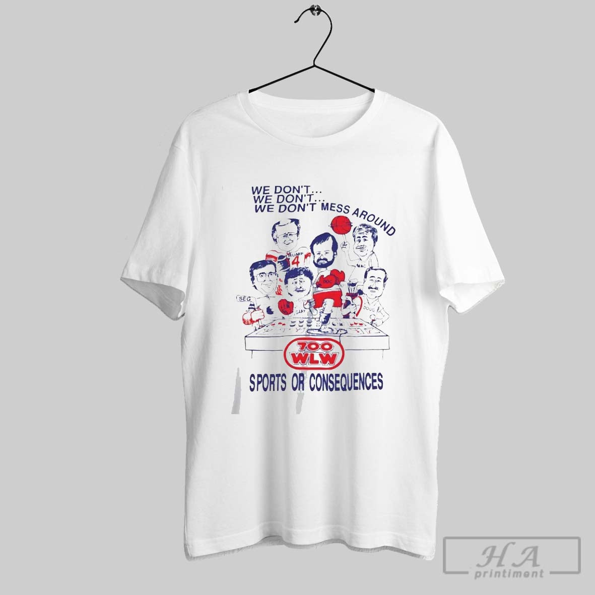 Official Gary Burbank We Dont Mess Around Sports Or Consequences T-Shirts, Hoodie, Sweatshirt | InkRitualCo.com