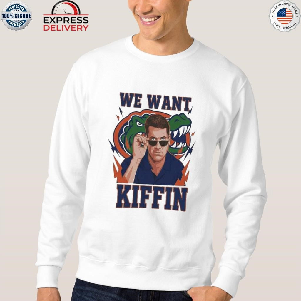 Gators We Want Kiffin Shirt