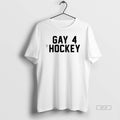 Official Gay 4 Hockey T-Shirts, Hoodie, Sweatshirt | InkRitualCo.com