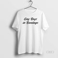 Official Gay Boys In Bondage T-Shirts, Hoodie, Sweatshirt | InkRitualCo.com