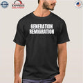 Generation Remigration Shirt