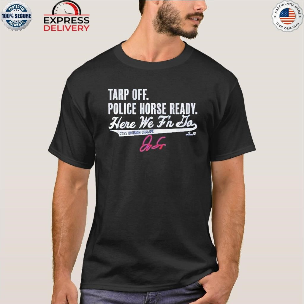 George Springer Tarp Off Police Horse Ready Shirt