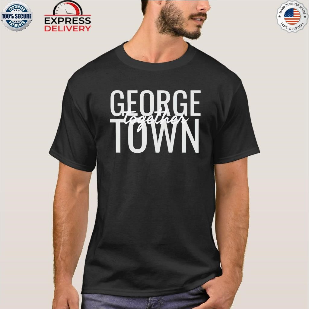 George Town Together Shirt