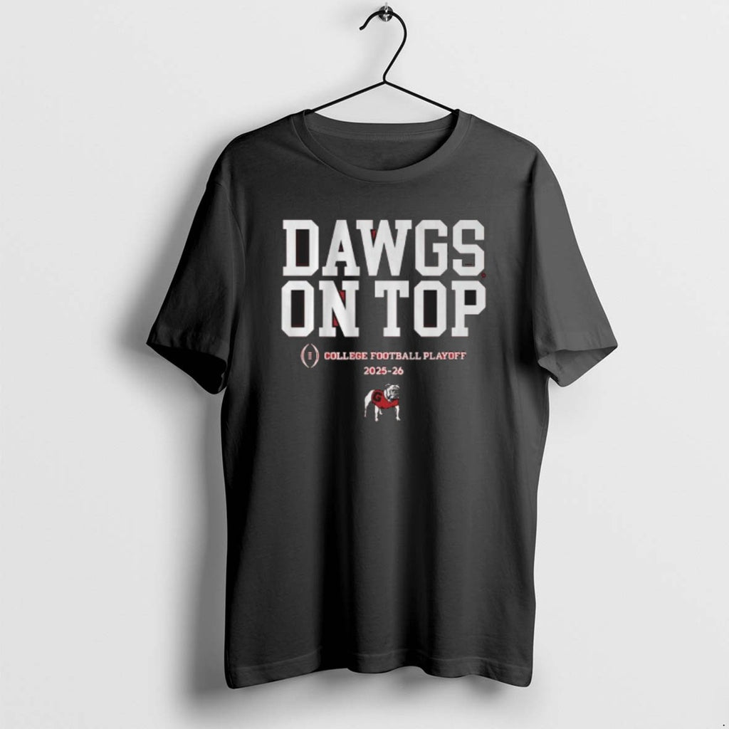 Official Georgia Football 2025 Cfp Dawgs On Top Slogan T-Shirts, Hoodie, Sweatshirt | InkRitualCo.com