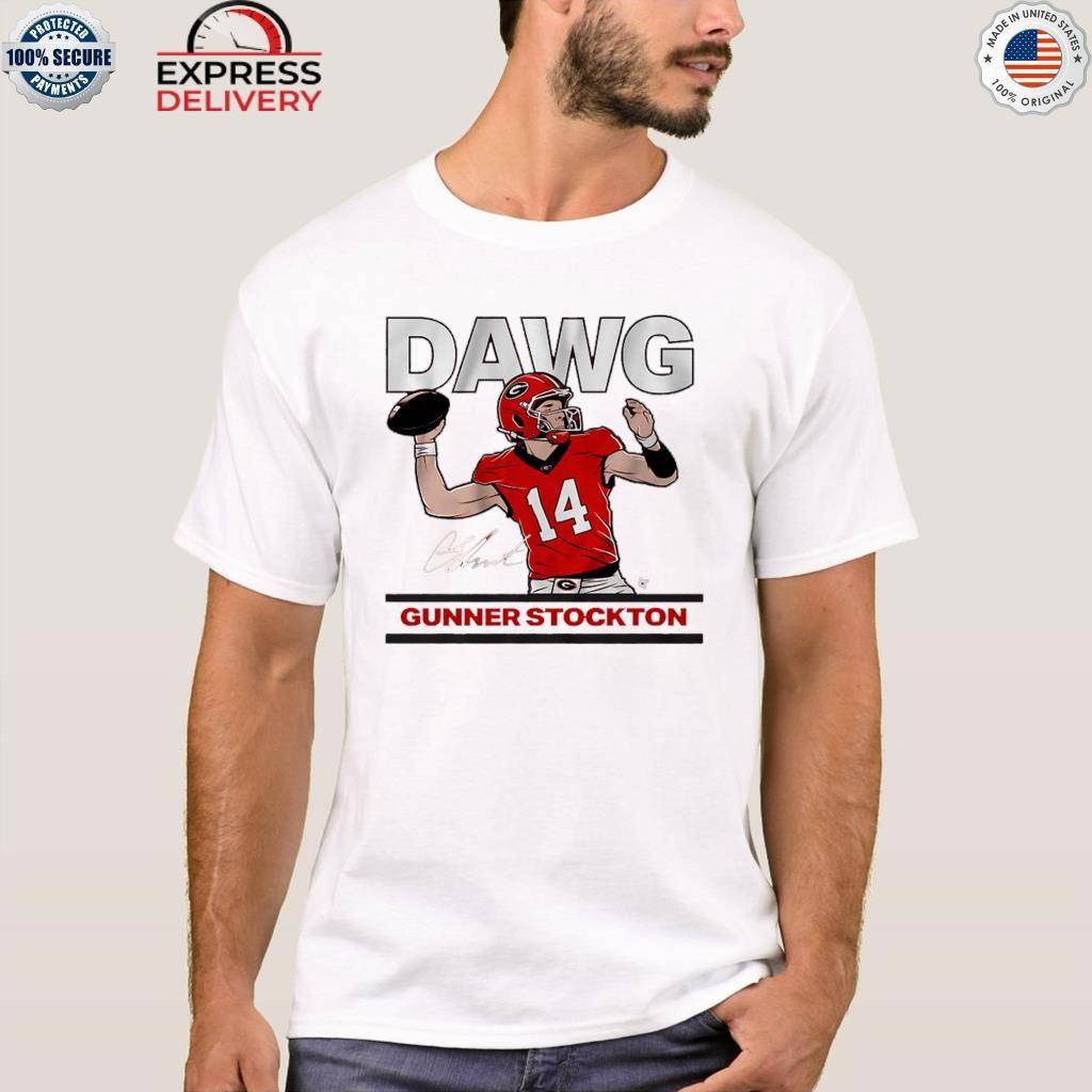 Georgia Football Gunner Stockton Is A Dawg Shirt