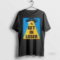 Official Get In Loser Alien Abduction Ufo T-Shirts, Hoodie, Sweatshirt | InkRitualCo.com