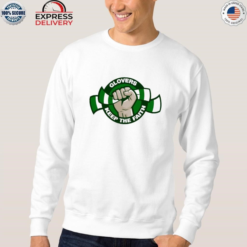 Glovers Keep The Faith Shirt