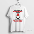 Official Gnome Ive Met My Quota For Stupid People This Year Im No Longer Accepting T-Shirts, Hoodie, Sweatshirt