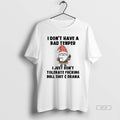 Official Gnome Middle Finger I Dont Have A Bad Temper I Just Dont Tolerate Fucking T-Shirts, Hoodie, Sweatshirt