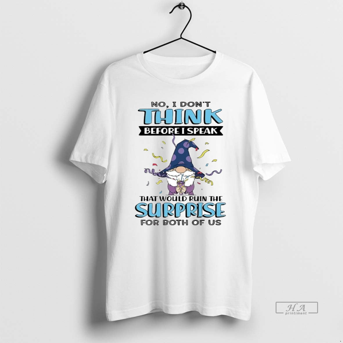 Official Gnome No I Dont Think Before I Speak That Would Ruin The Surprise T-Shirts, Hoodie, Sweatshirt | InkRitualCo.com