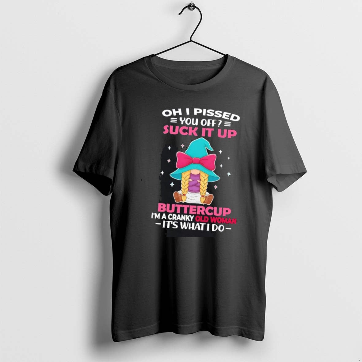 Official Gnome Oh I Pissed You Off Suck It Up Buttercup Its What I Do T-Shirts, Hoodie, Sweatshirt | InkRitualCo.com