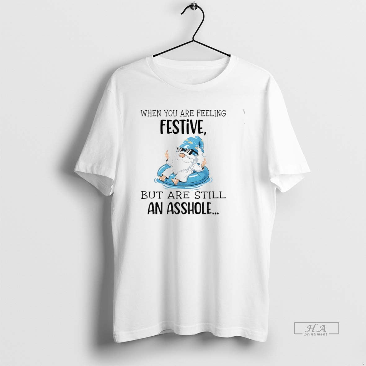 Official Gnome When You Are Feeling Festive But Are Still An Asshole T-Shirts, Hoodie, Sweatshirt | InkRitualCo.com
