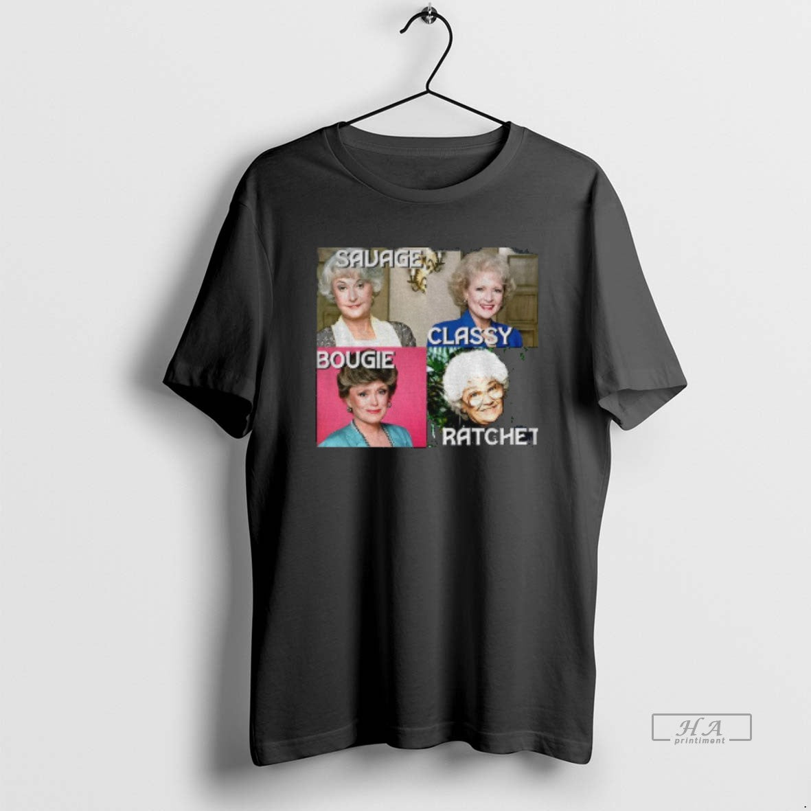 Official Golden Girls Savage Bougie Classy Ratchet T-Shirts, Hoodie, Sweatshirt | InkRitualCo.com