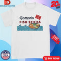 Gorton’s Fish Sticks Heat And Eat Shirts