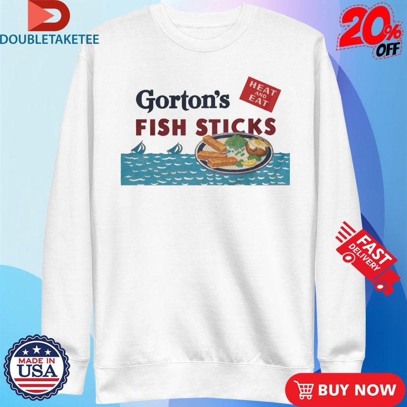 Gorton’s Fish Sticks Heat And Eat Shirts